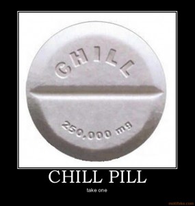 chill pill